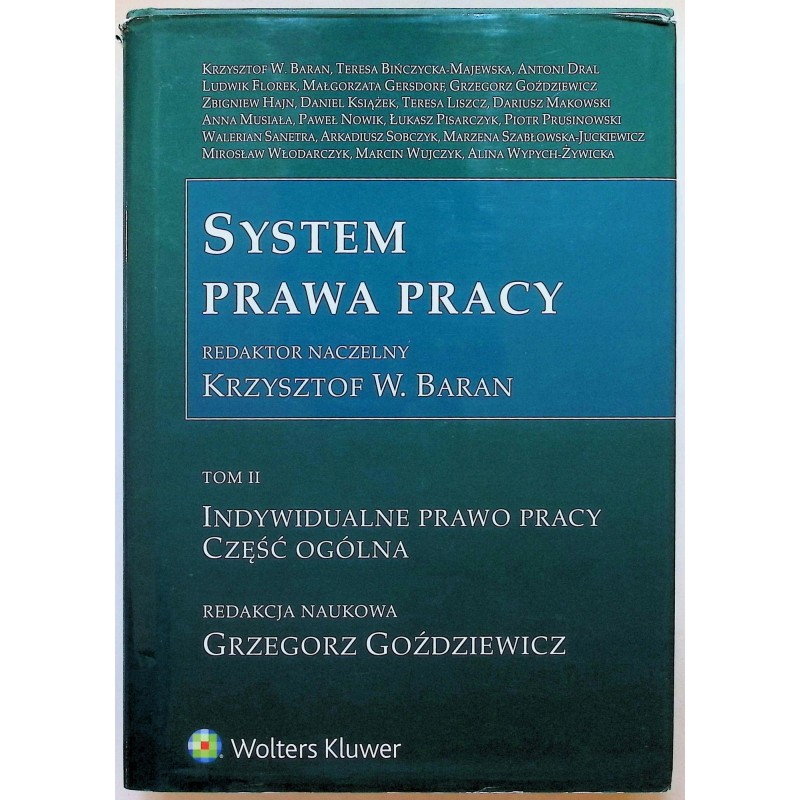System prawa pracy tom 2 Indywidualne prawo pracy część ogólna Goździewicz