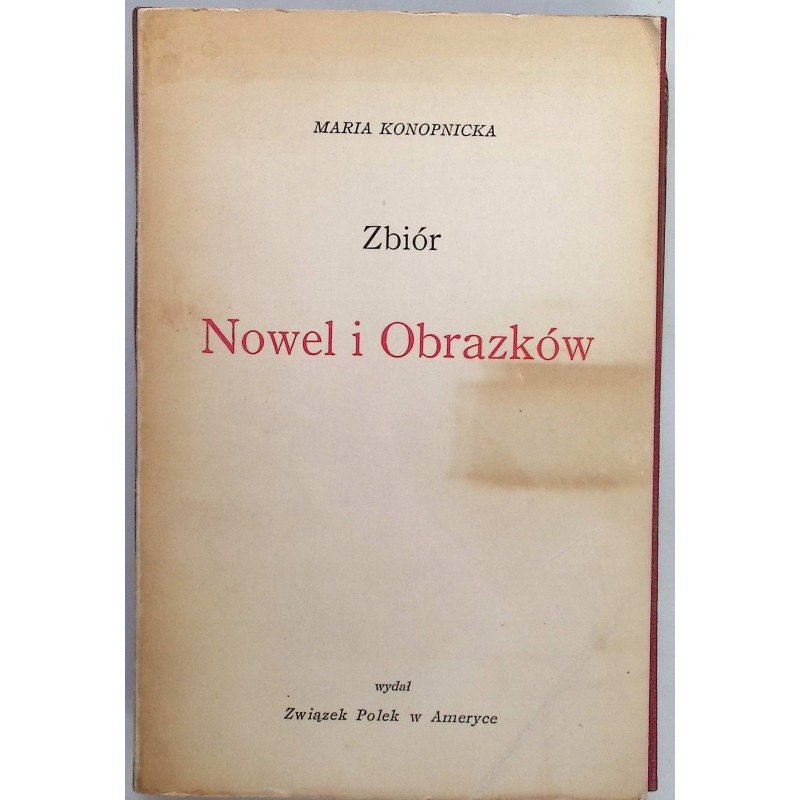 Zbiór Nowel i Obrazków (1945 r.) - Konopnicka