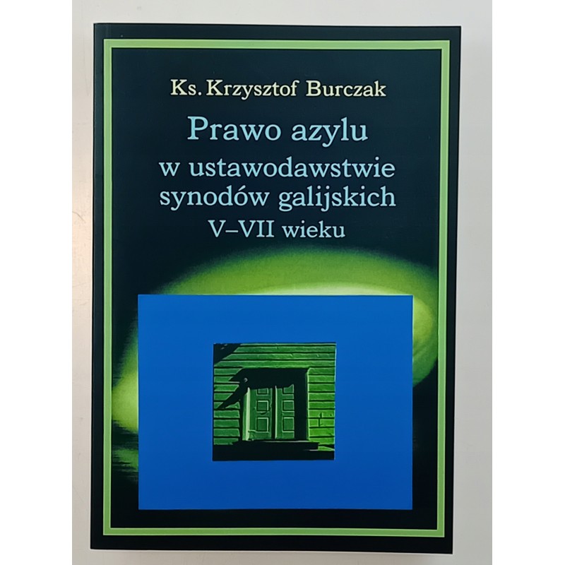 Prawo azylu w ustawodawstwie synodów galijskich V-VII wieku