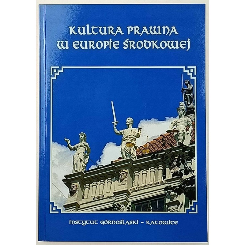 Kultura prawna w Europie Środkowej Praca zbiorowa