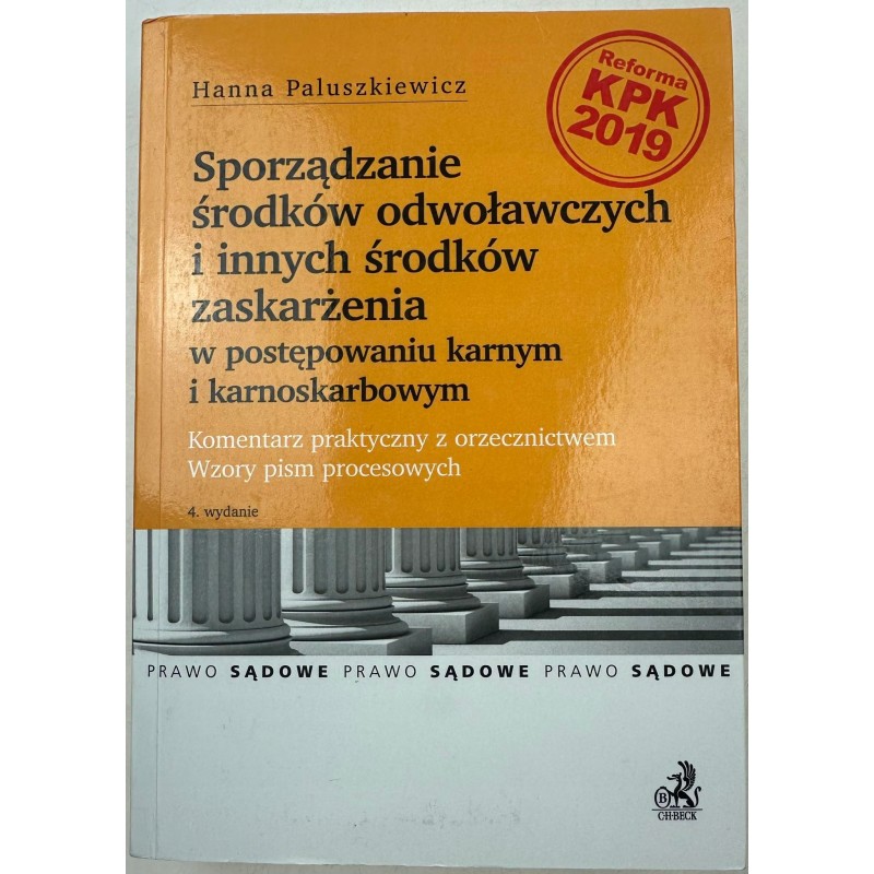 Sporządzanie środków odwoławczych i innych środków zaskarżenia