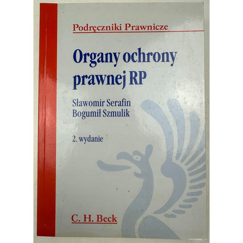 Organy ochrony prawnej RP Bogumił Szmulik, Sławomir Serafin