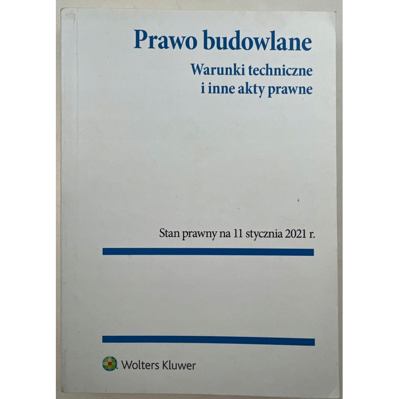 Prawo budowlane Warunki techniczne i inne akty prawne