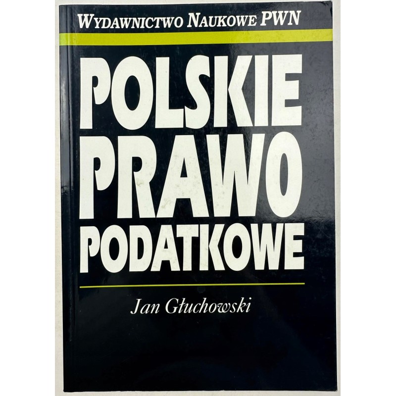Polskie prawo podatkowe J. Głuchowski