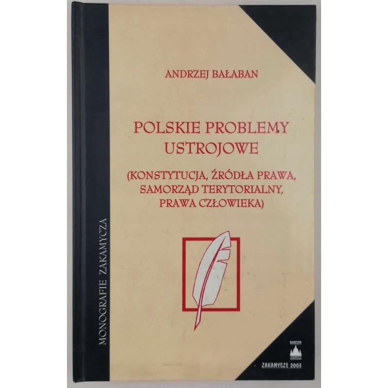Polskie problemy ustrojowe - Andrzej Bałaban