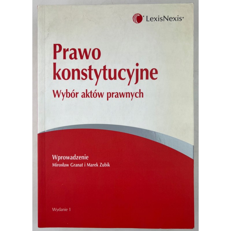 Prawo konstytucyjne Wybór aktów prawnych