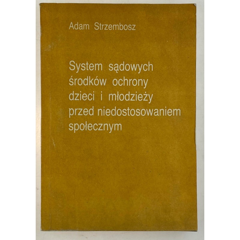 System sądowych środków ochrony... Strzembosz