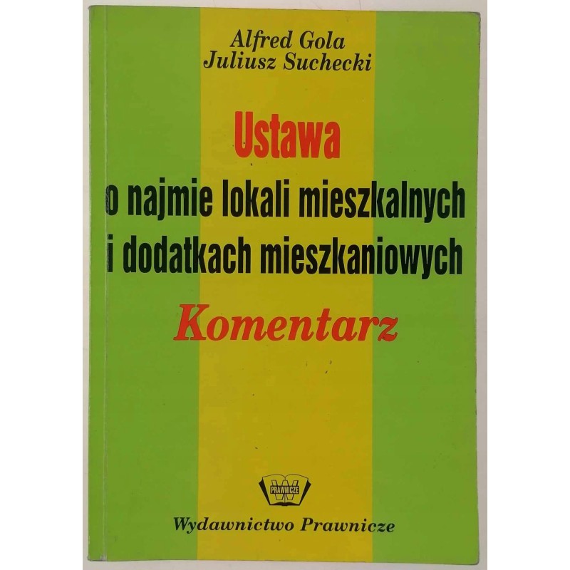 Ustawa o najmie lokali mieszkalnych - Alfred Gola