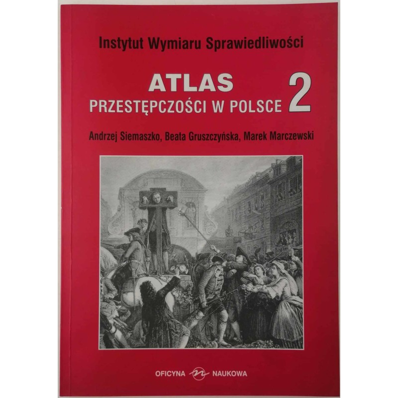 Atlas przestępczości w Polsce 2 - Siemaszko i in.