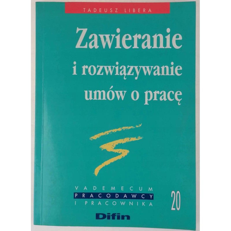 Zawieranie i rozwiązywanie umów o pracę - Libera