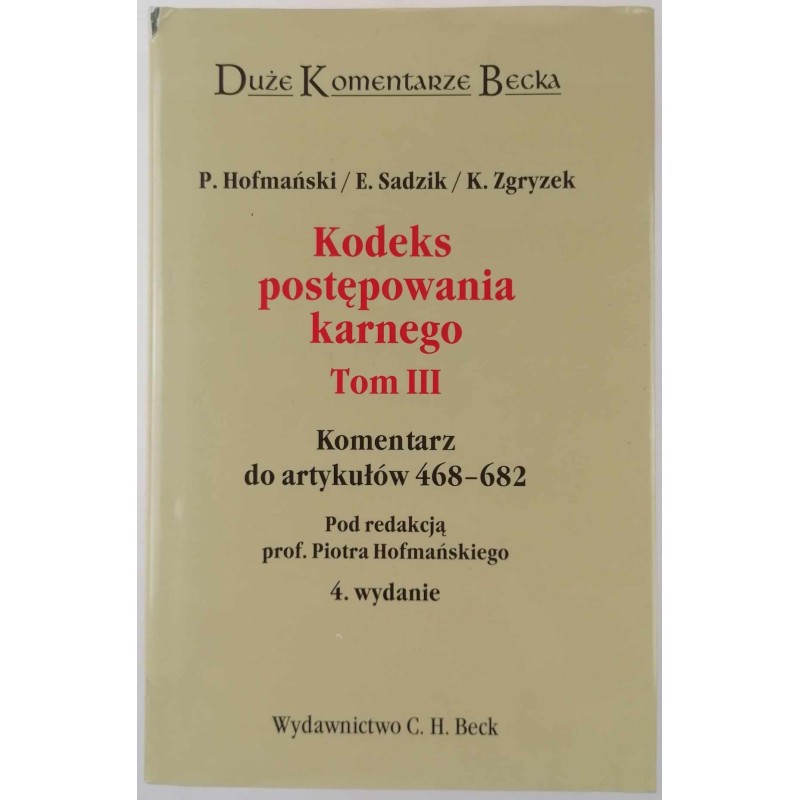 Kodeks postępowania karnego. Tom III - Hofmański