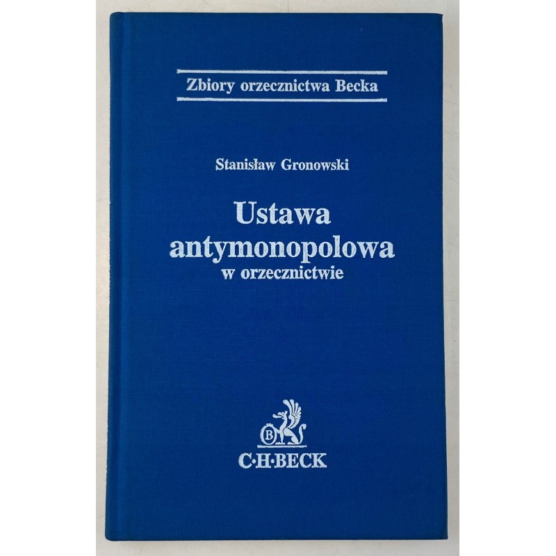 Ustawa antymonopolowa w orzecznictwie Gronowski
