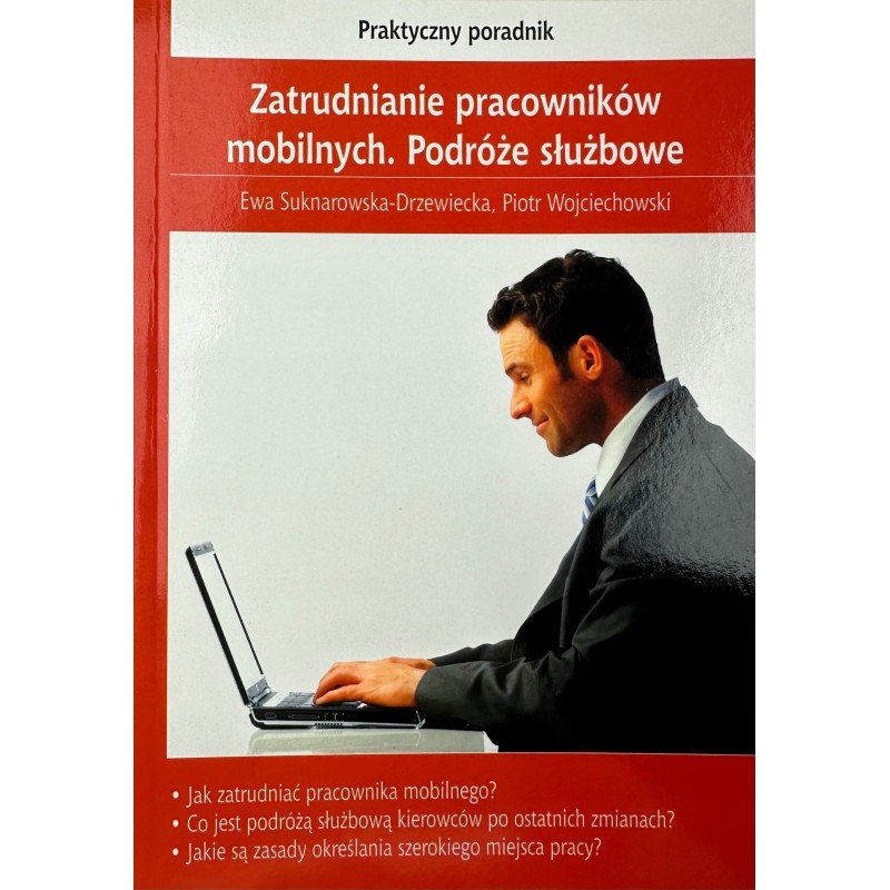 Zatrudnianie Pracowników Mobilnych. Podróże Służbowe