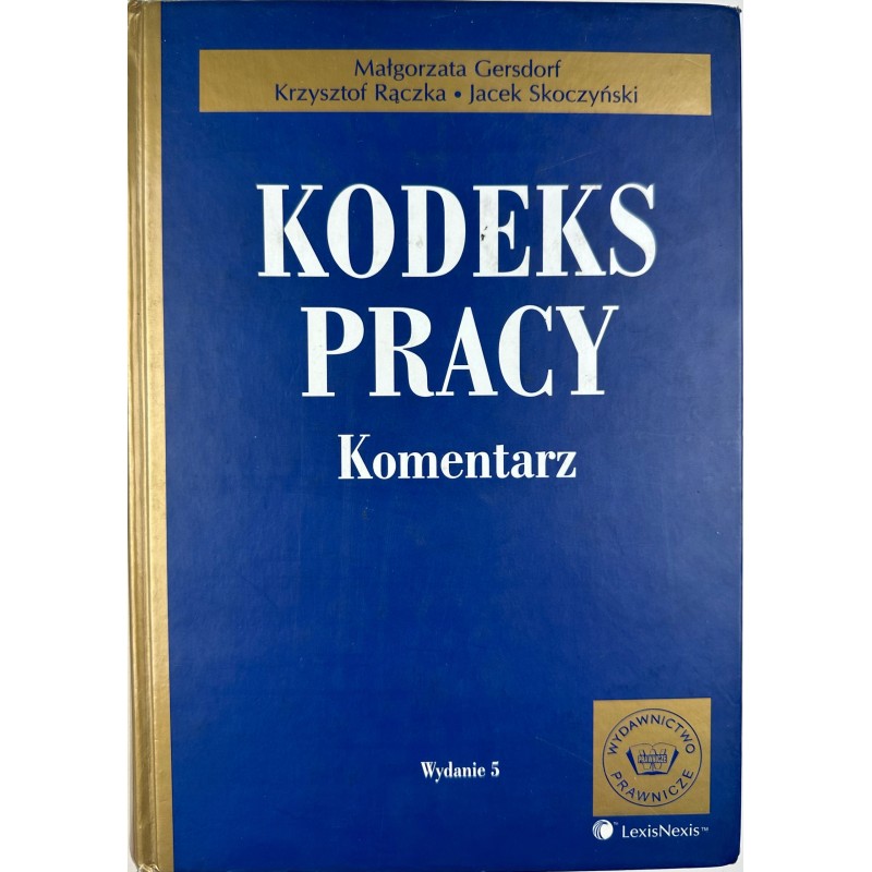 Kodeks Pracy Komentarz Wydanie 5