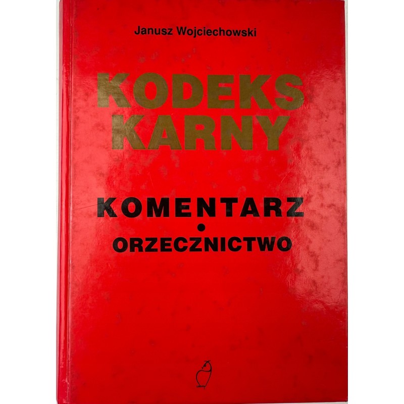 Kodeks Karny Komentarz Orzecznictwo