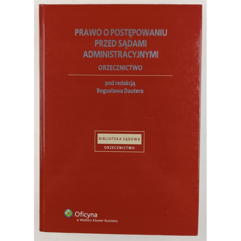 Prawo o postępowaniu przed sądami administracyjnymi orzecznictwo