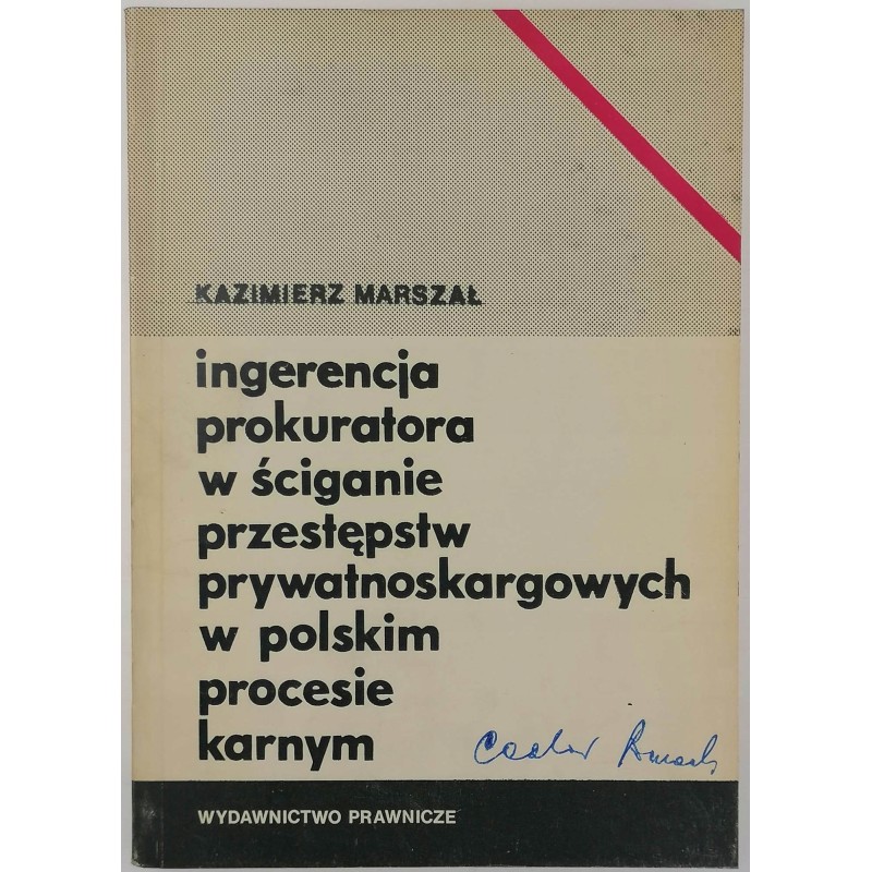 Ingerencja prokuratora w ściganie pr...- K.Marszał
