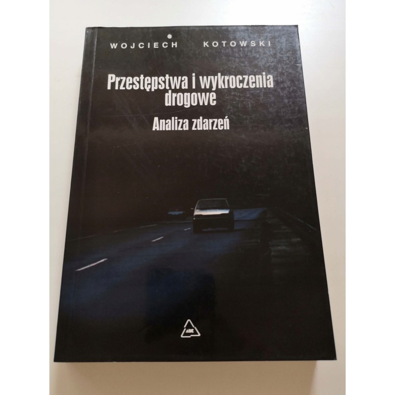 Przestępstwa i wykroczenia drogowe Kotowski