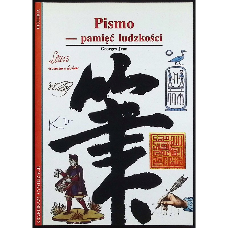 Pismo - pamięć ludzkości Georges Jean