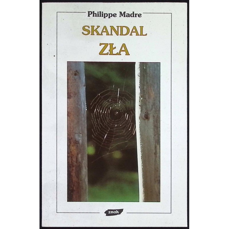 Skandal zła Philippe Madre