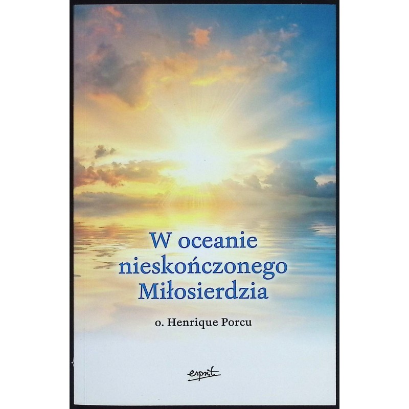 W Oceanie Nieskończonego Miłosierdzia Henrique Porcu