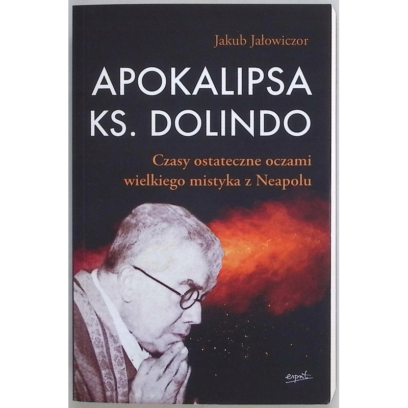 Apokalipsa ks. Dolindo Jakub Jałowiczor