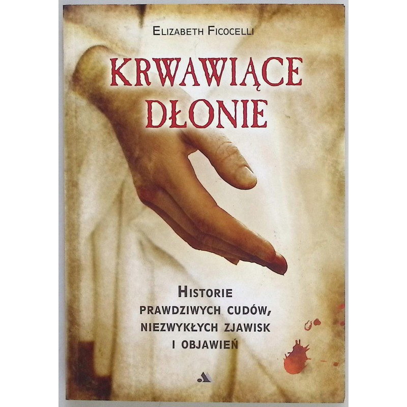 Krwawiące dłonie Elizabeth Ficocelli