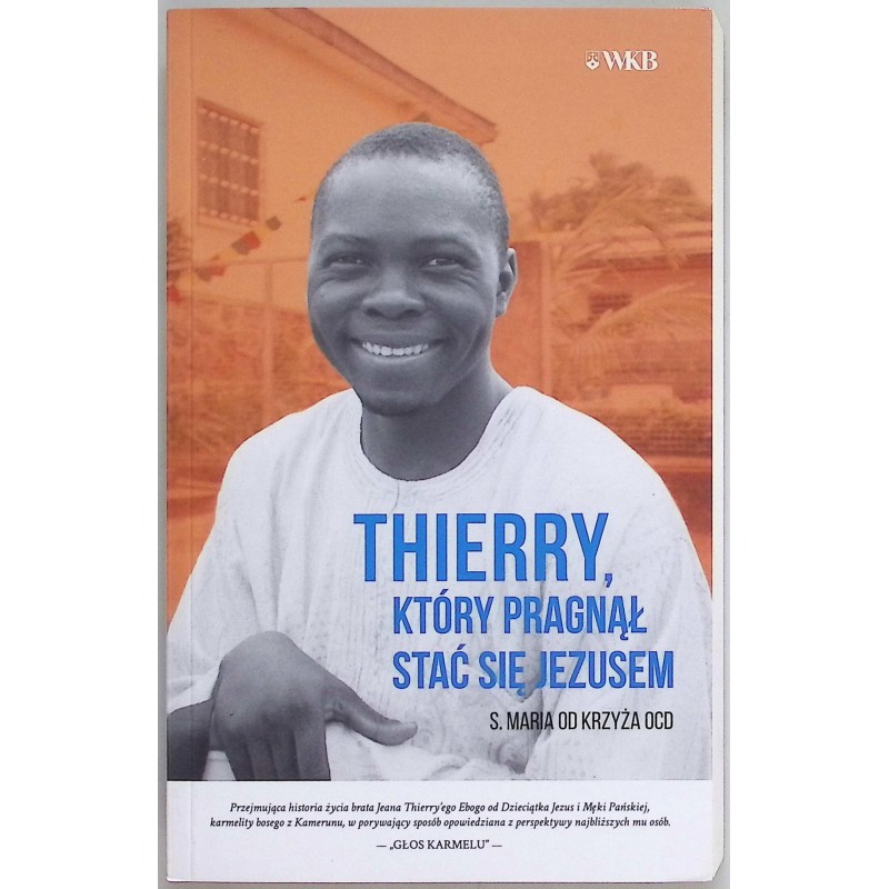 Thierry który pragnął stać się Jezusem Lenar Paulina