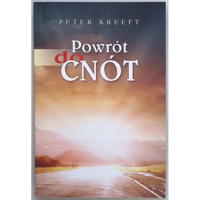 Powrót do cnót Peter Kreeft