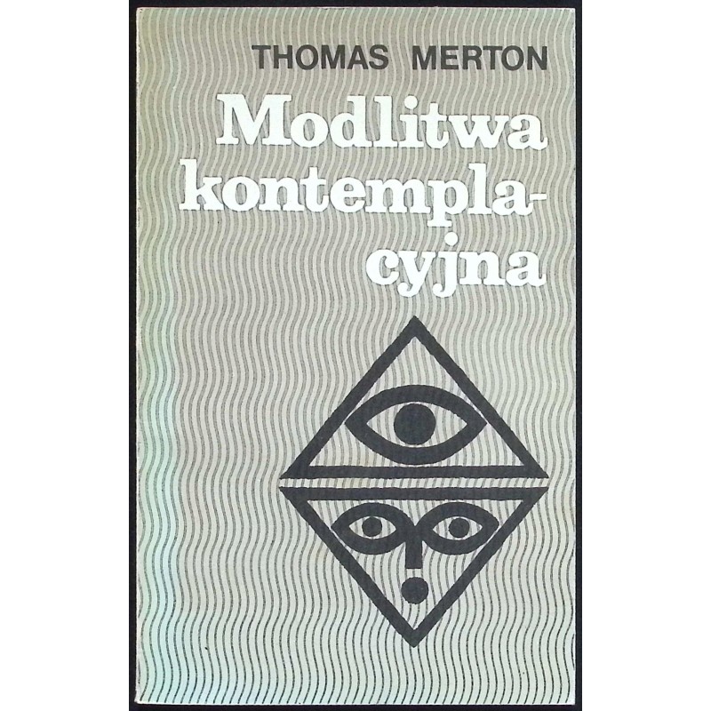 Modlitwa kontemplacyjna Merton Thomas