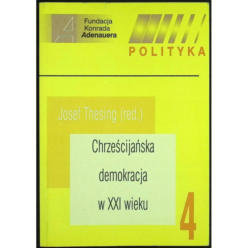 Chrześcijańska demokracja w XXI Wieku Josef Thesing
