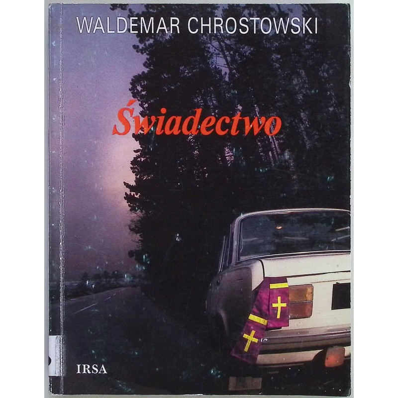 Świadectwo Waldemar Chrostowski
