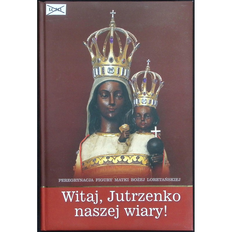 Witaj Jutrzenko naszej wiary