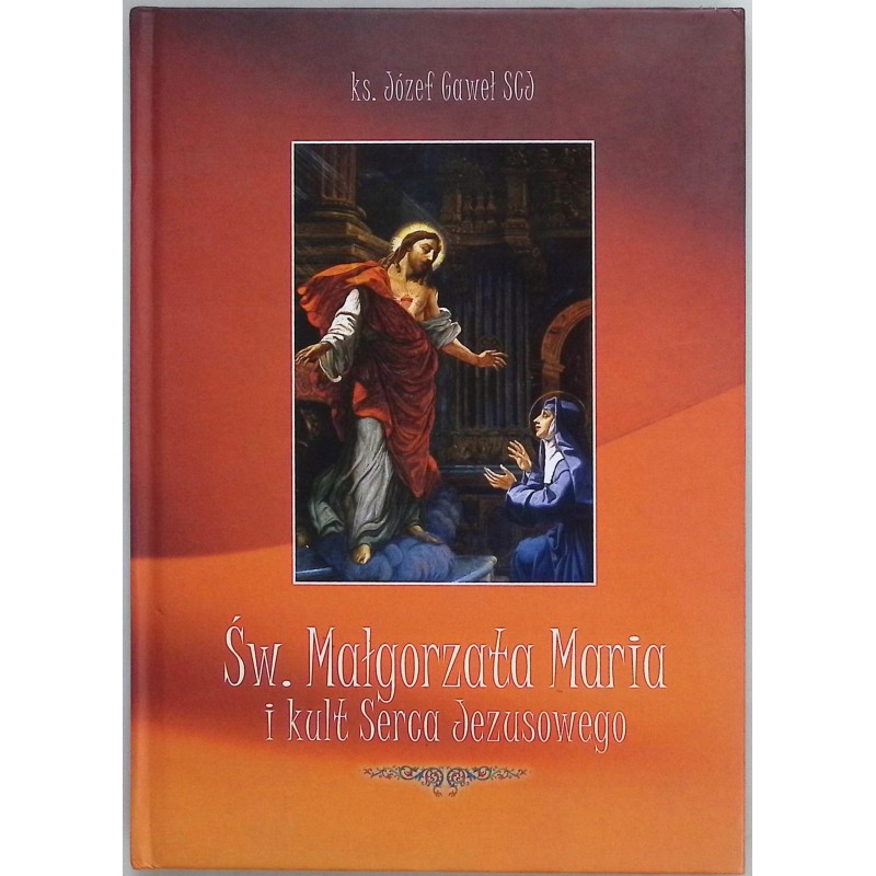 Św Małgorzata Maria i kult Serca Jezusowego