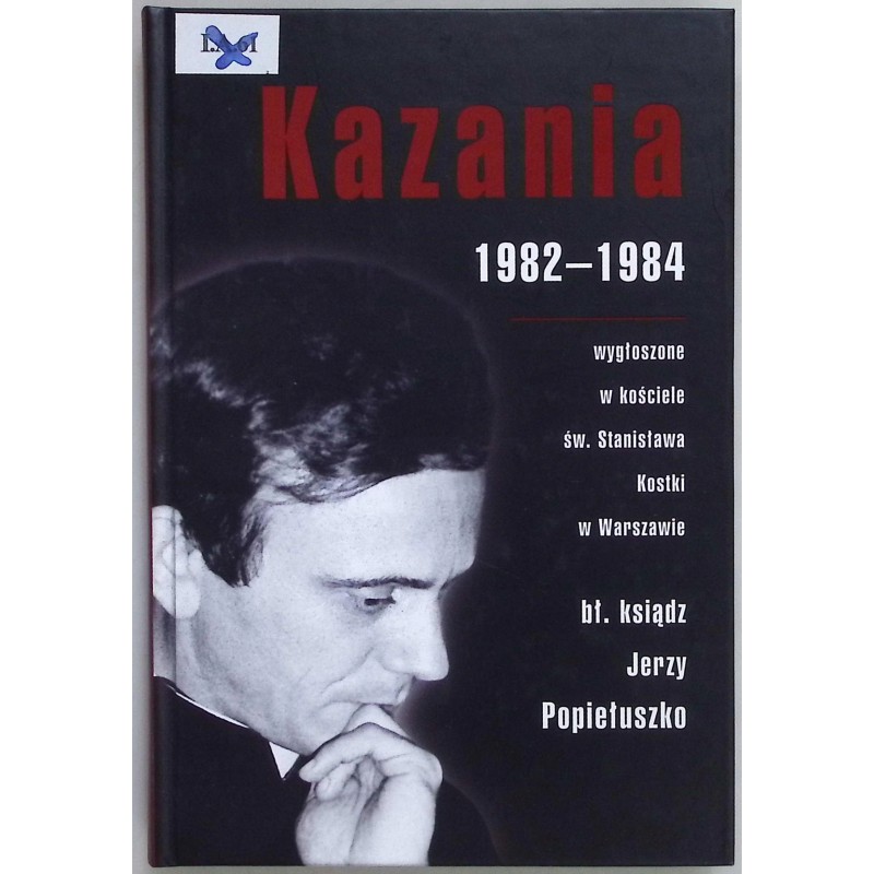 Kazania 1982-1984 bł. ksiądz Jerzy Popiełuszko