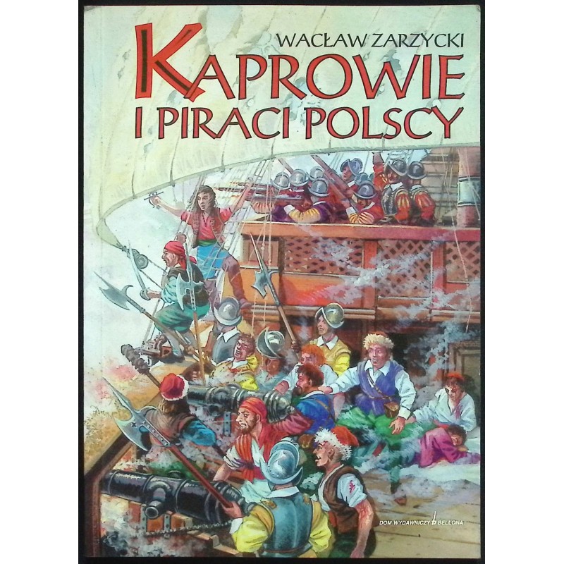 Kaprowie i piraci Polscy Wacław Zarzycki
