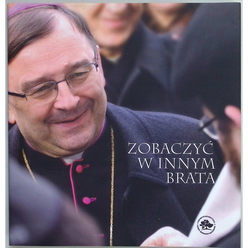 Zobaczyć w innym brata Jerzy Koczowskired