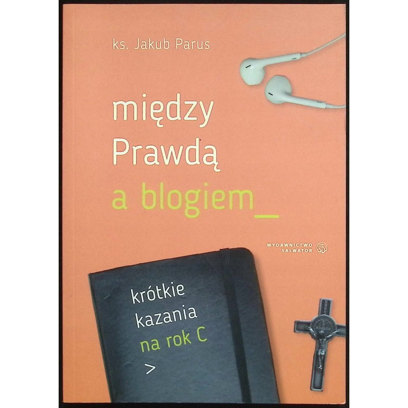 Między prawda a blogiem Jakub Parus