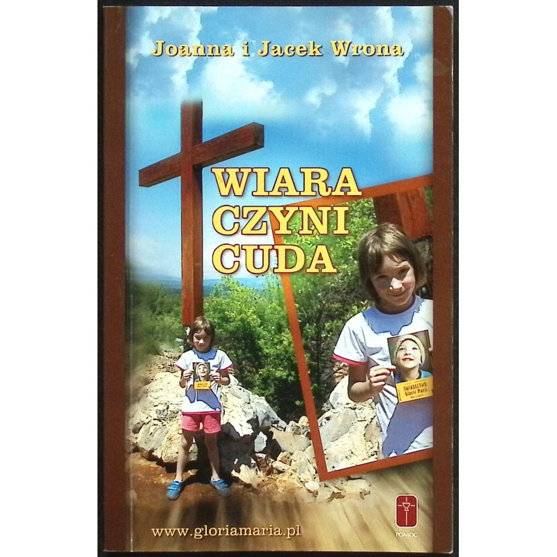 Wiara czyni cuda Wrona