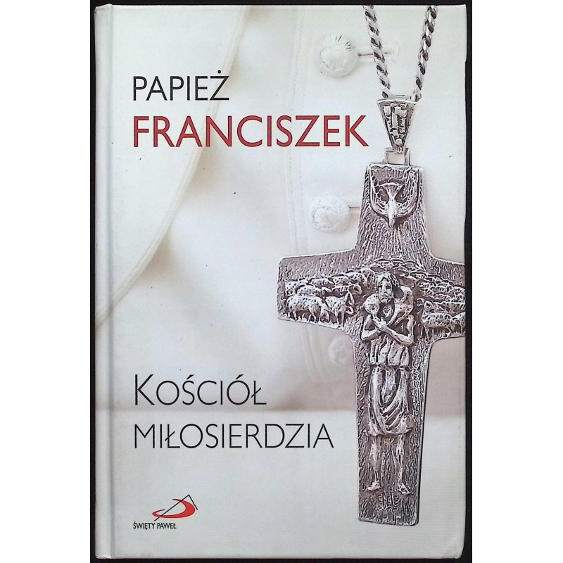 Kościół miłosierdzia papież Franciszek