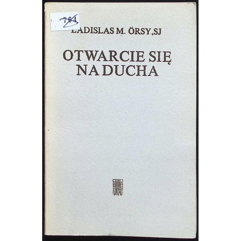 Otwarcie się na Ducha Ladislas M. Orsy