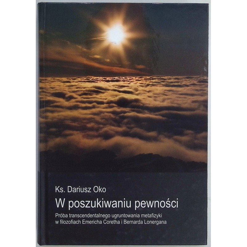 W poszukiwaniu pewności Dariusz Oko