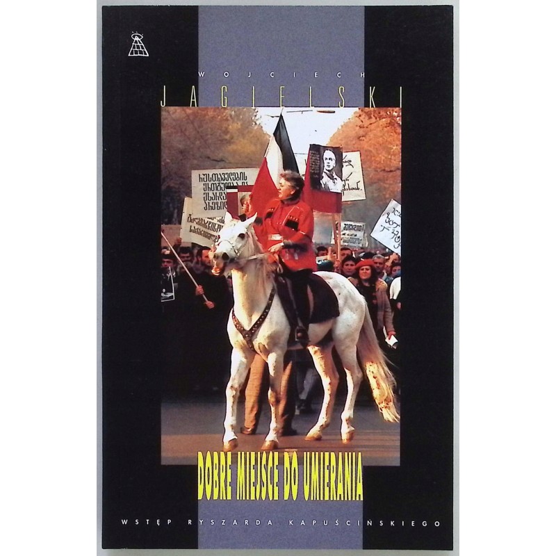 Dobre miejsce do umierania Wojciech Jagielski