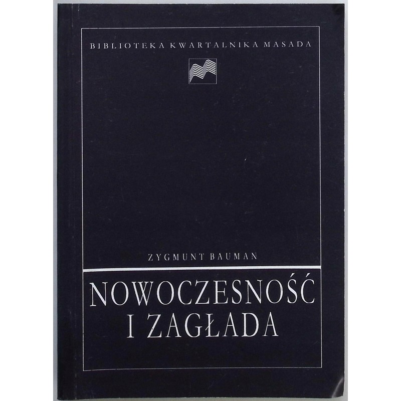 Nowoczesność i zagłada Zygmunt Bauman