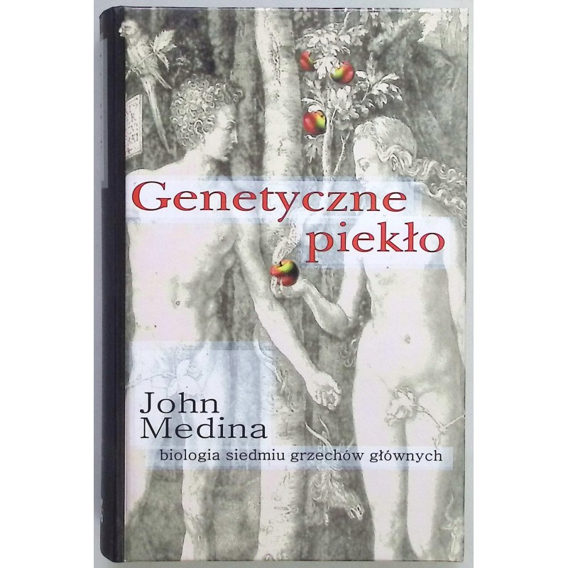 Genetyczne piekło John Medina