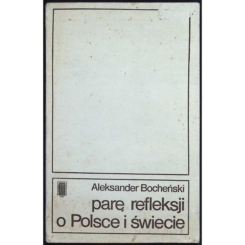 Parę refleksji o Polsce i świecie Aleksander Bocheński