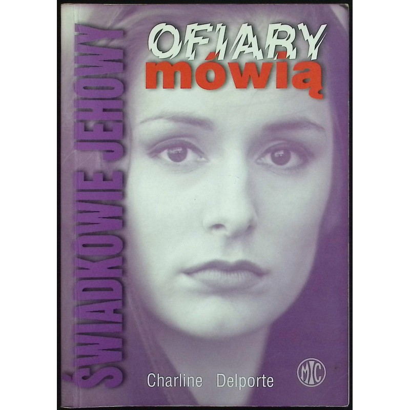 Świadkowie Jehowy. Ofiary mówią Charline Delporte