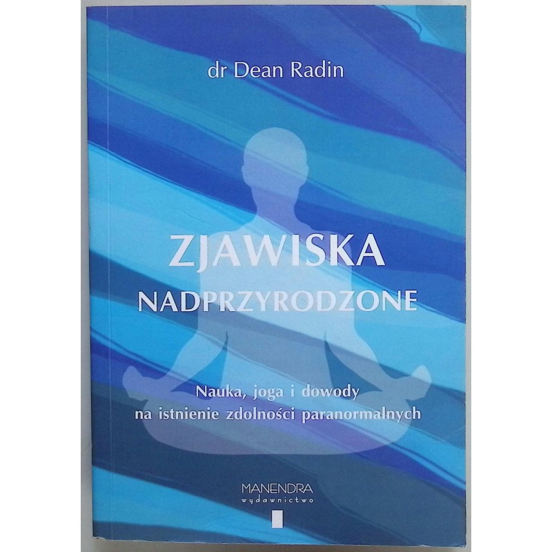 Zjawiska nadprzyrodzone Dean Radin