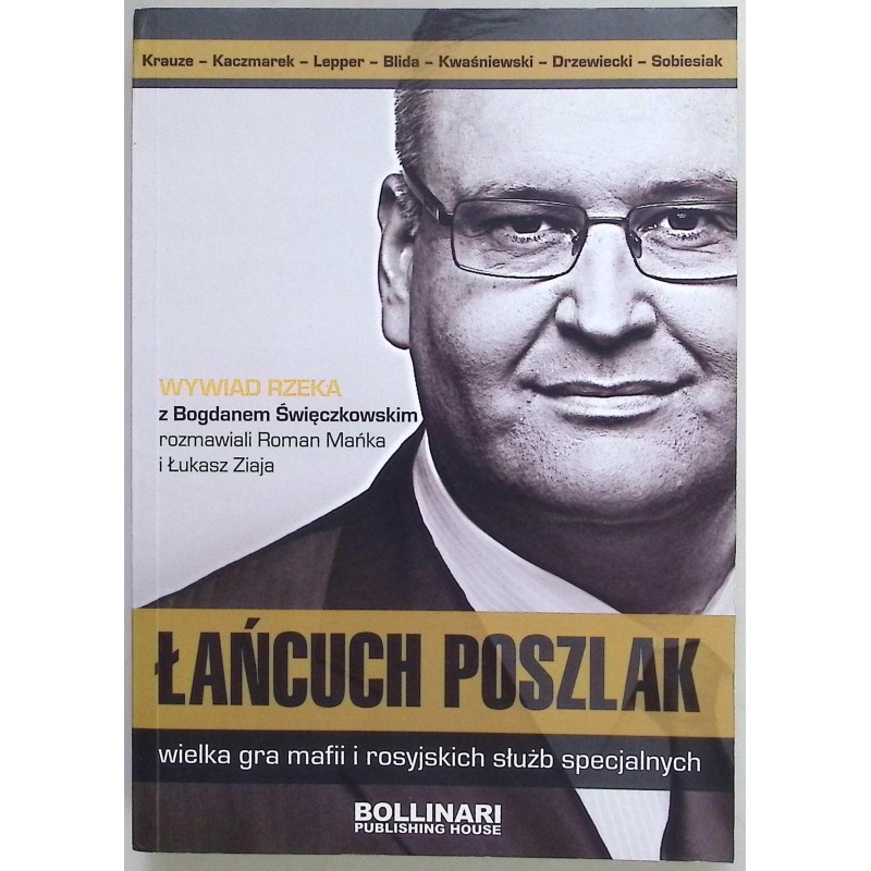 Łańcuch poszlak, wielka gra mafii i rosyjskich służb specjalnych