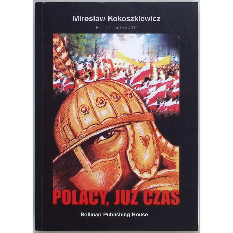 Polacy już czas Mirosław Kokoszkiewicz